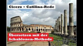 Cicero übersetzen mit der SchablonenMethode CatilinaRede [upl. by Roter]