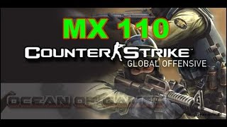 Counter Strike CS GO Gaming MX 110 Benchmark [upl. by Carver]