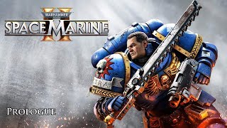 Warhammer 40k Space Marine 2  Prologue [upl. by Zilla32]