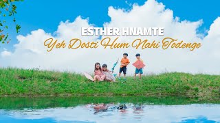 Esther Hnamte  Yeh Dosti Sholay Song Cover [upl. by Adali]