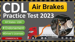 CDL Air Brakes Practice Test 2023 Part 3 Endorsements Knowledge Test [upl. by Ozen]