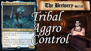 Millicent Restless Revenant  Tribal  Aggro  Control  The Brewery S07E12 [upl. by Thema]