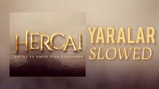 Yaralar  Hercai Müzik  Slowed [upl. by Byrom]