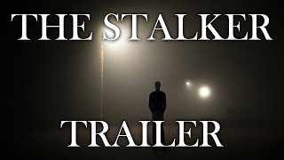 The Stalker︱Official Trailer [upl. by Aitnyc17]