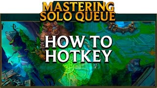 ℤ LoL School Mastering SoloQ How to Hotkey amp Smart Cast in League of Legends [upl. by Petronia]