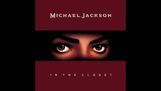 Michael Jackson  In The Closet Club Mix [upl. by Acinemod]