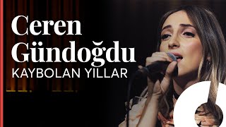 Ceren Gündoğdu  Kaybolan Yıllar Sezen Aksu Cover  Akustikhane [upl. by Hilaria]