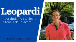 Leopardi il pessimismo storico e la teoria del piacere [upl. by Hoeve]