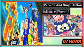 Perman and Ninja Hattori Movie In Hindi  full story explaine  TOONS DETECTIVE [upl. by Dorren]