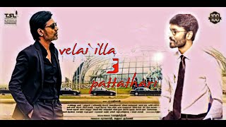 VELAI ILLA PATTATHARI 3 OFFCIAL TRAILERDHANUSHAMALAPAULVELRAJANIRUDH [upl. by Trotter]