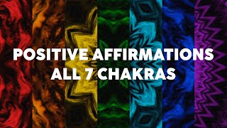 Positive Affirmations to Heal ALL 7 CHAKRAS [upl. by Everara]