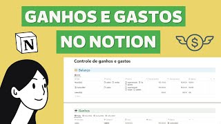 Controle de ganhos e gastos no Notion  Com balanço mensal para gerenciar suas finanças [upl. by Ayhdiv383]