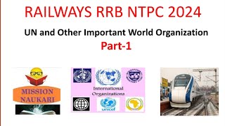 UN and Other Important World Organisations for RRB NTPC  General Awareness for RRB NTPC rrbntpc [upl. by Aytac]