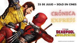 CRÓNICA EXPRESS DEADPOOL Y LOBEZNO [upl. by Niattirb]