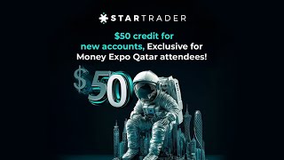 Startrader offers a 50 No Deposit Bonus in Money Expo Qatar Attendees for Free  Fxdailyinfocom [upl. by Jahn]