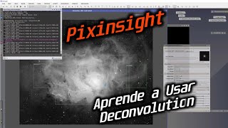 Pixinsight  Tutorial  Como usar Deconvolution 🔥⭐ [upl. by Lierbag179]