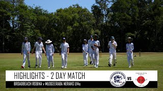 Broadbeach Robina v Mudgeeraba Nerang 2 Day Highlights U14 Cricket [upl. by Sharona687]