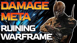 DAMAGE META RUINING WARFRAME  Game Got Too Easy  Having A Hard Time Just DO MORE DAMAGE [upl. by Mcgee]