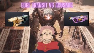 Destiny 2 Edge Transit Vs Acosmic Damage Test which is better [upl. by Ermey]