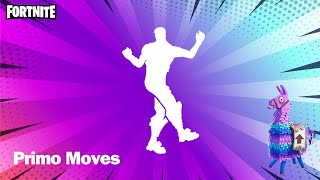 Fortnite Primo Moves Emote amp Dance [upl. by Seaver]