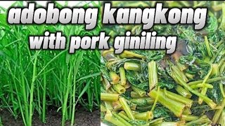 ADOBONG KANGKONG WITH PORK GINILING SOBRANG SARAPpanlasangpinoy [upl. by Frieder]