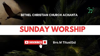 🔴Sundayworship Live  10 Nov 24  BethelChristianchurchAchanta [upl. by Mert]