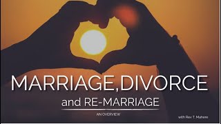 Marriage Divorce and ReMarriage  Rev T Mahere [upl. by Corder]