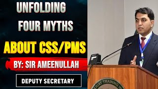 UNFOULDING FOUR MYTHS ABOUT COMPETITIVE EXAM  SIR AMEENULLAH TAREEN  CSS  PMS [upl. by Ynnelg318]