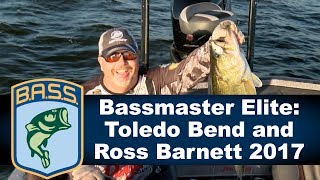 Bassmaster Elite Toledo Bend and Ross Barnett 2017 [upl. by Weldon404]