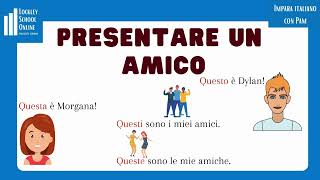 Come presentare una o più persone in italiano [upl. by Dorothee]