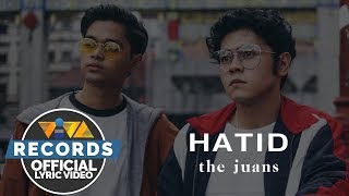 Hatid  The Juans Official Lyric Video [upl. by Naujej]