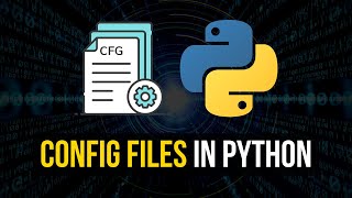 Config Files amp Parsing in Python [upl. by Ramahs814]