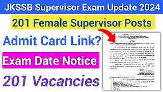 JKSSB Supervisor Exam Update 2024 Exam Date Notice  Imp Video [upl. by Raskin]