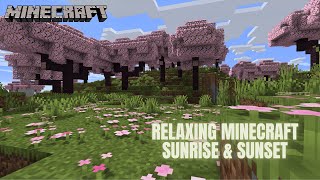 Relaxing Minecraft Sunrises amp Sunsets  Calm Outdoor Ambience with Chill Music [upl. by Lyndsay]