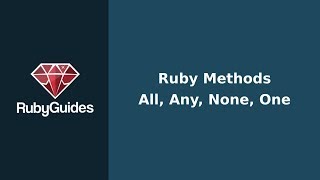 Ruby Methods All Any None amp One [upl. by Friede529]