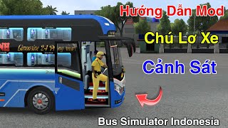 Hướng Dẫn Mod Lơ Xe Chú Cảnh Sát Thaco 2023 Trong Bus Simulator Indonesia [upl. by Susie]