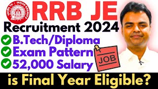 RRB JE 2024 Notification Vacancy Syllabus Salary Details RRB JE Recruitment 2024 rrbje [upl. by Adlesirhc264]