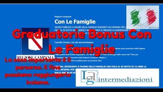 Graduatorie Bonus con Le Famiglie Regione Campania [upl. by Handler496]