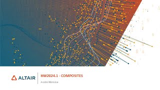 HyperWorks20241 Release Highlights Composites [upl. by Lot]