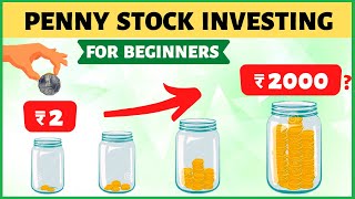 Penny Stock Investing for Beginners  ₹2 to ₹20000 [upl. by Aesoh766]