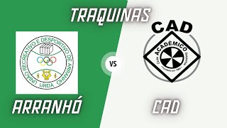 Traquinas Arranhó  CAD  1ª Parte [upl. by Birck]