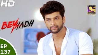 Beyhadh  बेहद  Ep 137  19th Apr 2017 [upl. by Chryste]