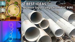 2 BEST IDEAS Modern Style Lamps from PVC Pipes [upl. by Tem]