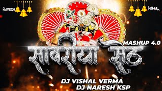 Shree Sawariya Seth Mashup 40 DJ VishaL Verma x DJ Naresh NRS श्री सांवरिया सेठ Mahup 2k24 [upl. by Nnylsoj739]