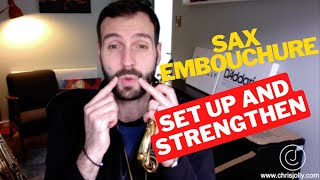 Saxophone embouchure  set up and strengthen [upl. by Anivram315]