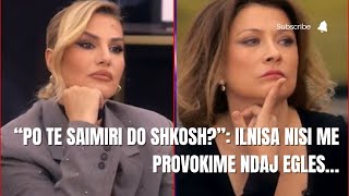 quotShko tek Saimiriquot Ilnisa fillon tallet me Eglen bigbrothervipalbania [upl. by Paulina]