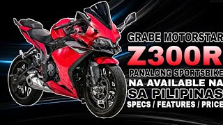 MOTORSTAR Z300R  GRABE MAY 300CC NA AVAILABLE NA DITO SA PILIPINAS  PRICE REVEAL  SPECS FEATURES [upl. by Hildagard]