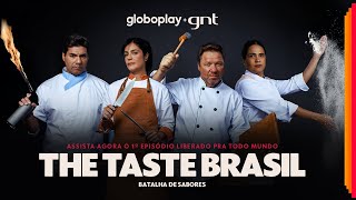 The Taste Brasil  Primeiro Episódio COMPLETO  6ª Temporada [upl. by Nibas]