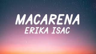 Erika Isac  Macarena  Lyric Video [upl. by Terzas505]