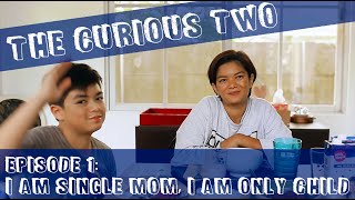 The Curious Two Ep 1 I AM SINGLE MOM I AM ONLY CHILD [upl. by Raul271]